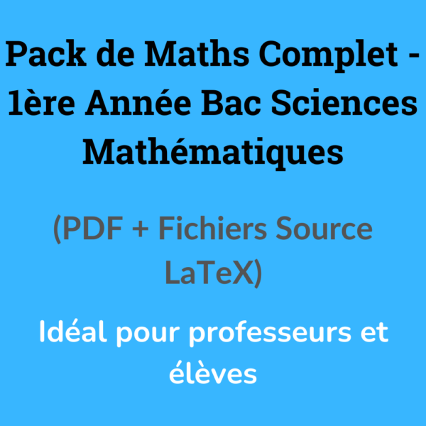Pack Excellence Mathématiques : 1ère Année Bac Sciences Mathématiques (PDF + LaTeX)