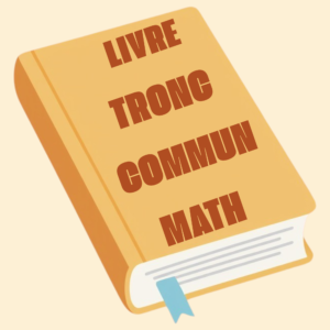 Livre de mathématiques Tronc Commun : Résumés de Cours et Exercices Corrigés