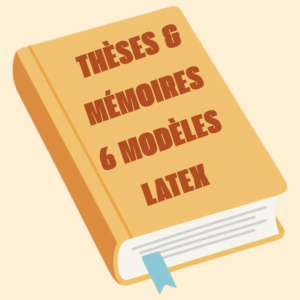 Le Pack Ultime LaTeX : 6 Modèles Premium pour Thèses & Mémoires (Toutes Disciplines)